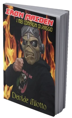 Iron Maiden - I miei compagni di viaggio di DAVIDE MIOTTO - COPIA AUTOGRAFATA