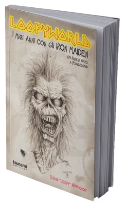Loopyworld, i miei anni con gli Iron Maiden